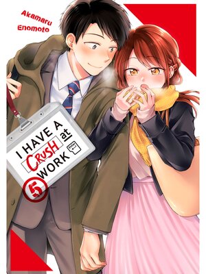 cover image of I Have a Crush at Work, Volume 5